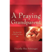 A Praying Grandparent
