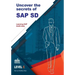 Uncover the Secrets of SAP Sales and Distribution
