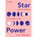 Star Power: A Simple Guide to Astrology for the Modern Mystic