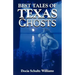 Best Tales of Texas Ghosts