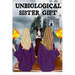 Unbiological Sister Gift: Thank You For Being My Un-biological Sister - Spooky BFF Journal And Best Girl Friend Forever Halloween Present - Long