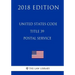 United States Code - Title 39 - Postal Service (2018 Edition)