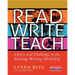 Read Write Teach: Choice and Challenge in the Reading-Writing Workshop