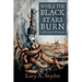 While the Black Stars Burn