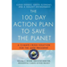 The 100 Day Action Plan to Save the Planet: A Climate Crisis Solution for the 44th President