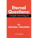 Eternal Questions: A Maybe Interesting List: A Maybe Interesting List