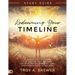 Redeeming Your Timeline Study Guide: Supernatural Skillsets for Healing Past Wounds, Calming Future Anxieties, and Discovering Rest in the Now