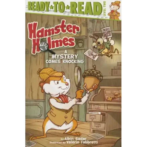 Hamster Holmes, a Mystery Comes Knocking: Ready-To-Read Level 2