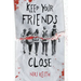 Keep Your Friends Close: A Gritty YA Crime Thriller