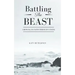 Battling the Beast: Growing in Faith Through Cancer