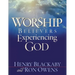Worship: Believers Experiencing God