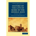 History of the City of Rome in the Middle Ages