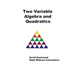 Two Variable Algebra and Quadratics