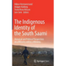 The Indigenous Identity of the South Saami: Historical and Political Perspectives on a Minority Within a Minority