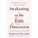 Awakening to the Fifth Dimension: Discovering the Soul's Path to Healing