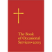 The Book of Occasional Services 2003 Edition