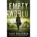 Empty World: A Post-Apocalyptic Zombie Thriller