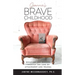 Jeannie's Brave Childhood: Behavior and Healing through the Lens of Attachment and Trauma