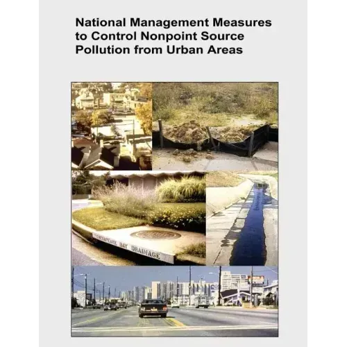 National Management Measures to Control Nonpoint Source Pollution from Urban Areas