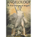 Angelology, A True History of Angels
