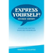 Express Yourself!: An English Writing Exercises Workbook