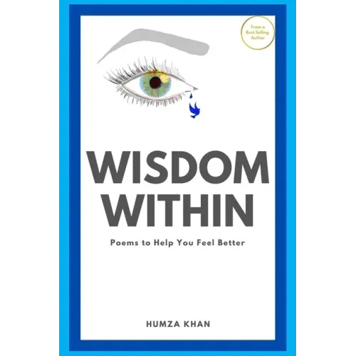 Wisdom Within: Poems To Help You Feel Better