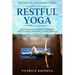 Restorative Yoga For Beginners: RESTFUL YOGA - Gentle Healing Poses To Improve Circulation And Have A Good Stretch