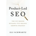 Product-Led SEO: The Why Behind Building Your Organic Growth Strategy