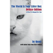 The World Is Your Litter Box: Deluxe Edition: A How-To Manual for Cats
