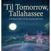 'Til Tomorrow, Tallahassee: A Bedtime Story of the Garnet and Gold