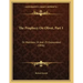 The Prophecy On Olivet, Part 1: Or Matthew 24 And 25 Expounded (1846)