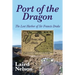 Port of the Dragon: The Lost Harbor of Sir Francis Drake