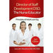 Director of Staff Development DSD, The Nurse Educator: Principles of Adult Learning
