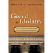 Greed as Idolatry: The Origin and Meaning of a Pauline Metaphor