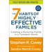 The 7 Habits of Highly Effective Families (Fully Revised and Updated): Creating a Nurturing Family in a Turbulent World