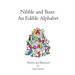 Nibble and Buzz: An Edible Alphabet