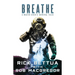 Breathe: A Master Diver's Survival Tales: A Master Diver's Guide to Survival
