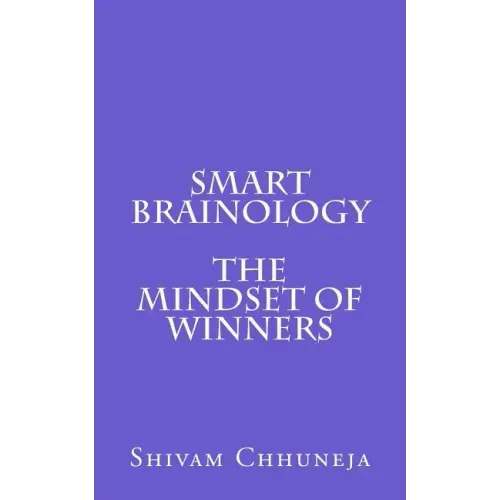 Smart Brainology The Mindset Of Winners
