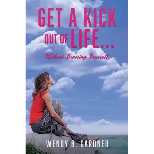 Get a Kick Out of Life... Without Bruising Yourself