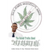 The Most Deceptive Drug: The Untold Truths About Marijuana