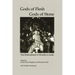 Gods of Flesh, Gods of Stone: The Embodiment of Divinity in India