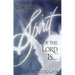 Where the Spirit of the Lord Is