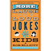 More Laugh-Out-Loud Jokes for Kids