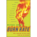Burn Rate: How I Survived the Gold Rush Years on the Internet