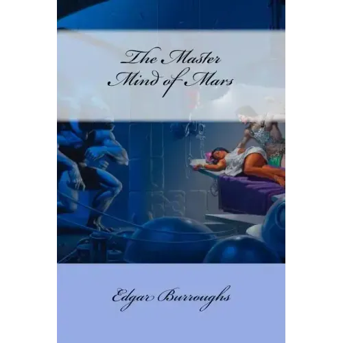 The Master Mind of Mars Edgar Rice Burroughs