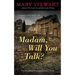 Madam, Will You Talk?: Volume 22
