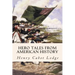 Hero Tales from American History
