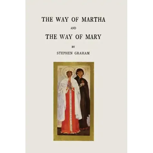 The Way of Martha and The Way of Mary