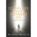 Living Life with Blinders On