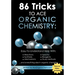 86 Tricks To Ace Organic Chemistry